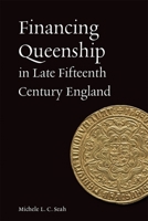 Financing Queenship in Fifteenth-Century England 1837650462 Book Cover