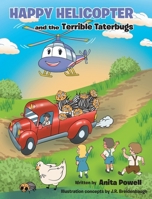 Happy Helicopter and the Terrible Taterbugs B0GZRMZ6K7 Book Cover
