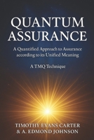 Quantum Assurance: A Quantified Approach to Understanding the Believer’s Assurance According to Its Unified Meaning B0FPWS4C9T Book Cover