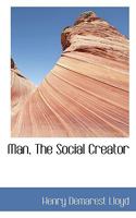 Man, the Social Creator 053075598X Book Cover
