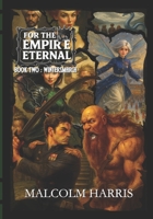 For the Empire Eternal: Book 2: Wintersmarch (Princess Lucinda) B0FFTNJHXY Book Cover