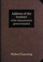 Address of the Trustees of the Massachusetts General Hospital 551892268X Book Cover