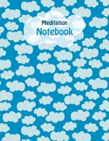 Meditation Notebook - Fluffy White Thought Clouds Pattern: Cute blue & white doodle print with fluffy thought clouds pattern. College ruled ... for writing & note taking for Mindfulness 1693587548 Book Cover