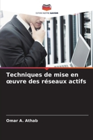 Techniques de mise en oeuvre des réseaux actifs (French Edition) 6208507537 Book Cover