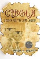 Cibola: Search for the Lost Legend 1424185270 Book Cover