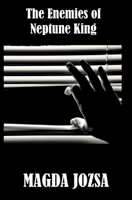 The Enemies of Neptune King 1494825171 Book Cover
