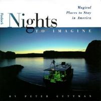 Nights to Imagine, 1st Edition: Magical Places to Stay in America (Nights to Imagine) 0679033416 Book Cover