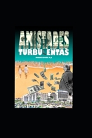 Amistades Turbulentas B08ZWFTD5F Book Cover