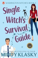 Single Witch's Survival Guide 161138303X Book Cover