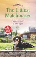 The Littlest Matchmaker: Diamond in the Ruff / Slow Dance with the Sheriff 1335690875 Book Cover