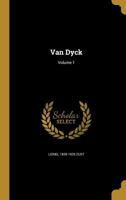 Van Dyck; Volume 1 1371679045 Book Cover