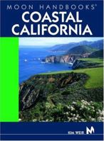 Moon Handbooks Coastal California (Moon Handbooks) 1566916518 Book Cover