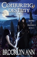 Conjuring Destiny 0692552693 Book Cover