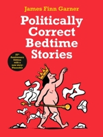 Politically Correct Bedtime Stories 1788165136 Book Cover