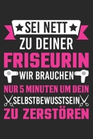 Sei Nett Zu Deiner Friseurin: Din A5 Heft (Liniert) Mit Linien Für Friseurinnen | Notizbuch Tagebuch Planer Friseurin | Notiz Buch Geschenk Journal ... Haare Schneiden Notebook (German Edition) 1672861373 Book Cover