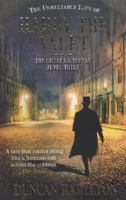 Unreliable Life of Harry the Valet: The Great Victorian Jewel Thief 0099537958 Book Cover