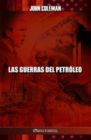 Las guerras del petróleo 1915278740 Book Cover