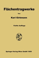 Flächentragwerke: Einführung in die Elastostatik der Scheiben, Platten, Schalen und Faltwerke 3662236923 Book Cover