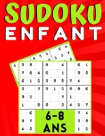 Sudoku enfant 6-8 Ans: jeux pour jouer en famille, 200 grilles trois niveaux avec instructions et solutions, cadeau Pour garçons et filles B08BDYYVM7 Book Cover