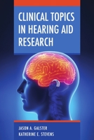 Clinical Topics in Hearing Aid Research 1300878754 Book Cover