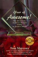 Year of Awesome!: How You Can Use 12 Success Principles Including 10 Seconds to Wealth 0997809833 Book Cover