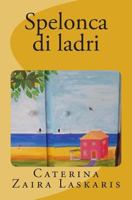 Spelonca di ladri 1500190195 Book Cover