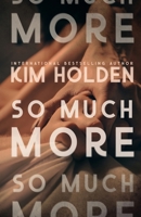 So Much More 1945443189 Book Cover