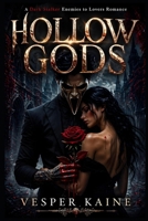 Hollow Gods: A Dark Stalker Enemies to Lovers Romance B0H4X629SH Book Cover