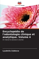 Encyclopédie de l'odontologie clinique et analytique. Volume 4 (French Edition) 6207044215 Book Cover