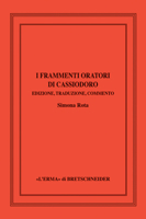 Frammenti Delle Orazioni Di Cassiodoro 8891327379 Book Cover