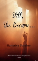 Still, She Became... A Poetry Collection 180715730X Book Cover