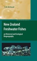 New Zealand Freshwater Fishes: an Historical and Ecological Biogeography 9400732902 Book Cover