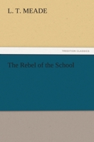 The Rebel of the School 1986556530 Book Cover