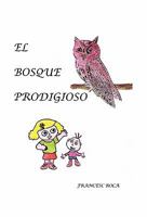 El Bosque Prodigioso 1617640522 Book Cover