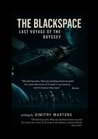 Blackspace: Last Voyage of the Odyssey 1326269704 Book Cover