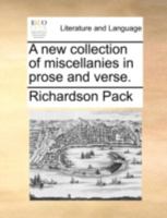 A new collection of miscellanies in prose and verse. 1245486500 Book Cover