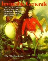 Invincible Generals: Gustavus Adolphus Marlborough Frederick the Great George Washington Wellington 0253326982 Book Cover