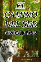 El Camino del Ser (Spanish Edition) B0FC27VXP4 Book Cover
