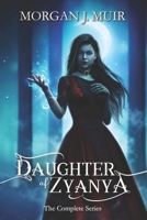Daughter of Zyanya: The Complete Series B0B35BBWK4 Book Cover