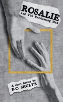 Rosalie and The Everlasting Man B0F4MRJFWC Book Cover