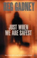 Just When We Are Safest 0679439854 Book Cover