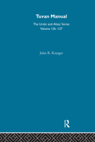 A Tuvan Manual: Area Handbook, Grammar, Reader, Glossary, Bibliography 0700709266 Book Cover