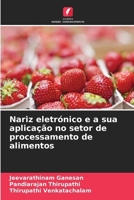 Nariz eletrónico e a sua aplicação no setor de processamento de alimentos 6139607396 Book Cover