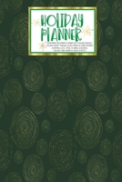 Holiday Planner: Green Glam Christmas Thanksgiving 2019 Calendar Holiday Guide Gift Budget Black Friday Cyber Monday Receipt Keeper Shopping List Meal Planner Event Tracker Christmas Card Address Wome 1702329305 Book Cover