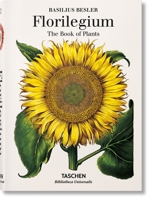 The Book of Plants: The Complete Plates (Taschen 25th Anniversary Series) 3836557878 Book Cover