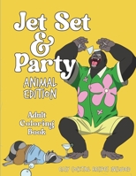 Jet Set & Party Animal Edition Coloring Book - Easy Cocktail Recipes Included 195597103X Book Cover