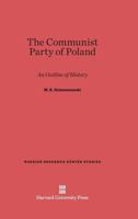 The Communist Party of Poland 0674189019 Book Cover