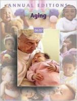 Annual Editions: Aging 06/07 (Annual Editions Aging) 0073516147 Book Cover