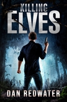 Killing Elves B0BTKXY5TL Book Cover