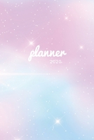 Planner 2020: Weekly + Monthly Views Pink Fantasy Unicorn 6x9 in 2020 Organizer with Bonus Dotted Grid Pages + Motivational Quotes + To-Do Lists 1692713531 Book Cover